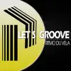 Let's Groove - Single album lyrics, reviews, download