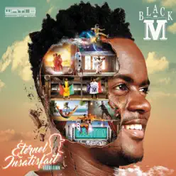 Éternel insatisfait (Réédition) - Black M