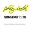 Stream & download Johnny London: Greatest Hits