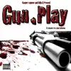 Gun Play (feat. Boogie Locz & Unknown) - Single album lyrics, reviews, download