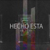 Hecho Esta (En Vivo)