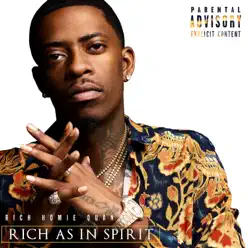 Rich As In Spirit - Rich Homie Quan