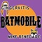 Batmobile (feat. Mike Renegade) - Gingervitis lyrics