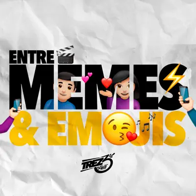 Entre Memes y Emojis - Single - Trez3