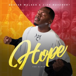 Dexter Walker & Zion Movement - God's Got Me (feat. Min. Tim White)