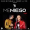 Me Niego (feat. Keiser La Voz) - David de Pablos lyrics