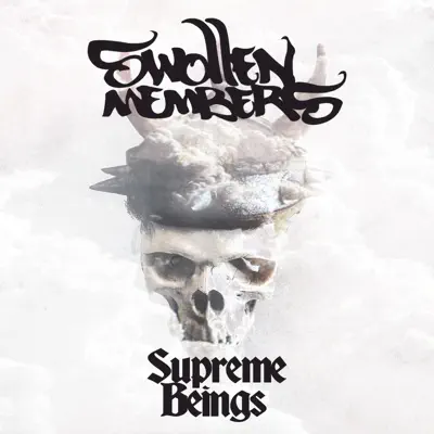 Supreme Beings - Single (feat. D-Rec) - Single - Swollen Members
