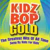 Kidz Bop Gold album lyrics, reviews, download