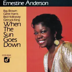 When the Sun Goes Down - Ernestine Anderson When the Sun Goes Down - Ernestine Anderson