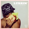 Lurkin' - Single