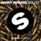 Bullet - Danny Howard lyrics