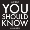 You Should Know (feat. Donae'o) - EP album lyrics, reviews, download