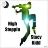 High Steppin - Single album lyrics, reviews, download