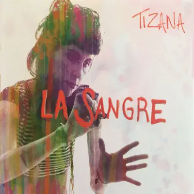 La Sangre - Tizana La Sangre - Tizana