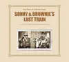 Sonny & Brownie's Last Train album lyrics, reviews, download
