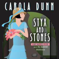 Carola Dunn - Styx and Stones: A Daisy Dalrymple Mystery artwork