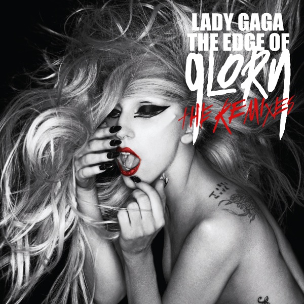 The Edge of Glory (The Remixes) - Lady Gaga