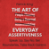 Patrick King - The Art of Everyday Assertiveness: Speak Up. Say No. Set Boundaries. Take Back Control. (Unabridged)