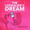 The Lookalike's Dream