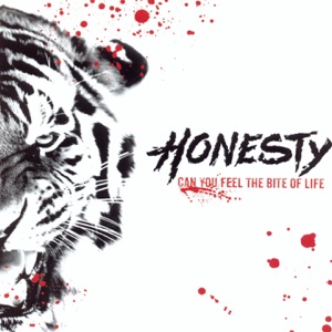 Honesty - Can You Feel the Bite of Life (2017)