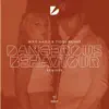 Stream & download Dangerous Behaviour (Tom Ferry Remix)