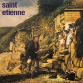 Saint Etienne - Hug My Soul