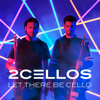 2CELLOS - Let There Be Cello  artwork