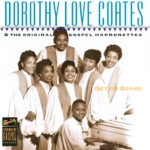Dorothy Love Coates - Plenty Good Room