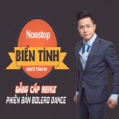 Nonstop Biển Tình - Đẳng Cấp Remix Phiên Bản Bolero Dance artwork