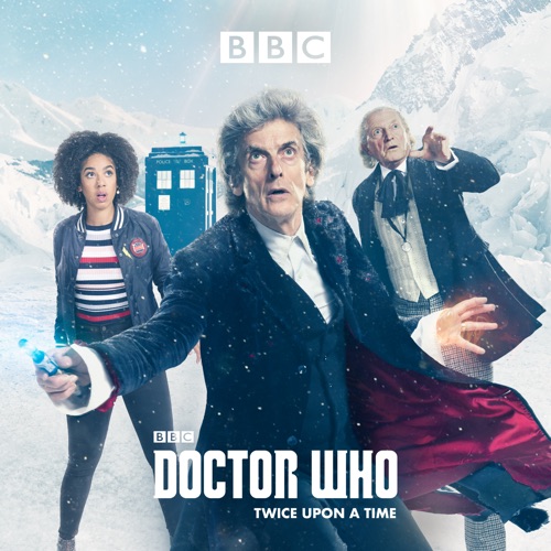 2017 Doctor Who: Twice Upon A Time