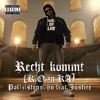 Recht kommt (K.O. in KA) [feat. Justice] - Single