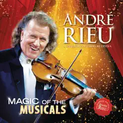 Magic of the Musicals - André Rieu