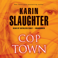 Karin Slaughter - Cop Town: A Novel artwork