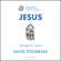David Fitzgerald - Jesus: Mything in Action, Vol. II: The Complete Heretic's Guide to Western Religion, Volume 3 (Unabridged)