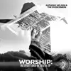 Worship: In Spirit and in Truth - EP album lyrics, reviews, download