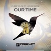 Our Time (feat. Jonny Rose) - Single