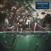 Graveyard - Ain't Fit to Live Here