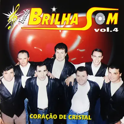 Coração de Cristal, Vol. 4 - Brilha Som Coração de Cristal, Vol. 4 - Brilha Som