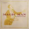 Magic Man - Single album lyrics, reviews, download