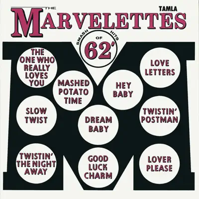 Smash Hits of '62 - The Marvelettes