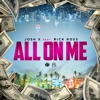 All On Me (feat. Rick Ross) - Single