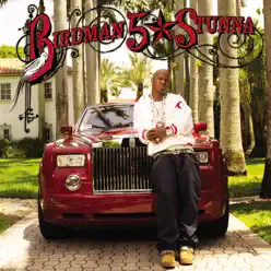 5 * Stunna - Birdman