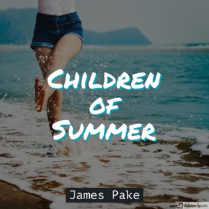 James Pake - Children of Summer - 排舞 编舞者