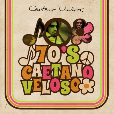 Caetano Velosó 70's - Caetano Veloso