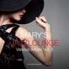 Mary's Jazzlounge, Vol. 3