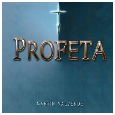 Profeta - Martín Valverde