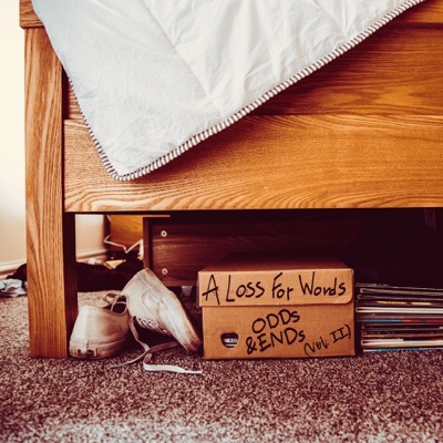 Odds & Ends II - A Loss For Words