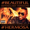 #Beautiful (#Hermosa) [Spanglish Version] (feat. Miguel) - Single