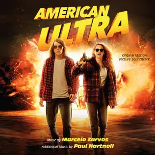 ladda ner album Marcelo Zarvos, Paul Hartnoll - American Ultra Original Motion Picture Soundtrack