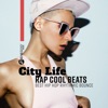 City Life Rap Cool Beats: Best Hip Hop Rhythmic Bounce